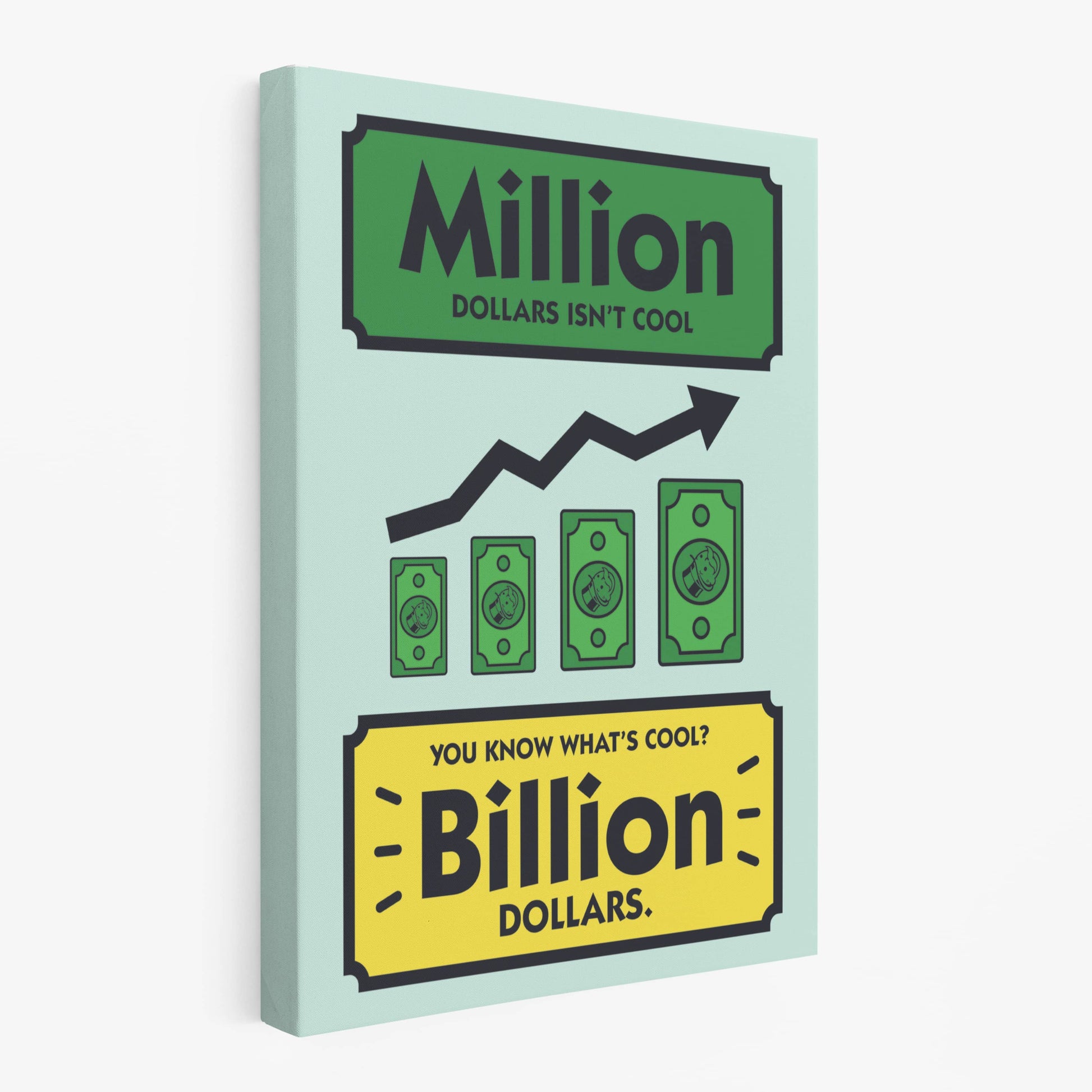 RYCANVAS Million Dollars Isn't Cool Billion Dollars Motivational Canvas Wall Art - Office Millionaire Pop Art Alec Monopoly Decor