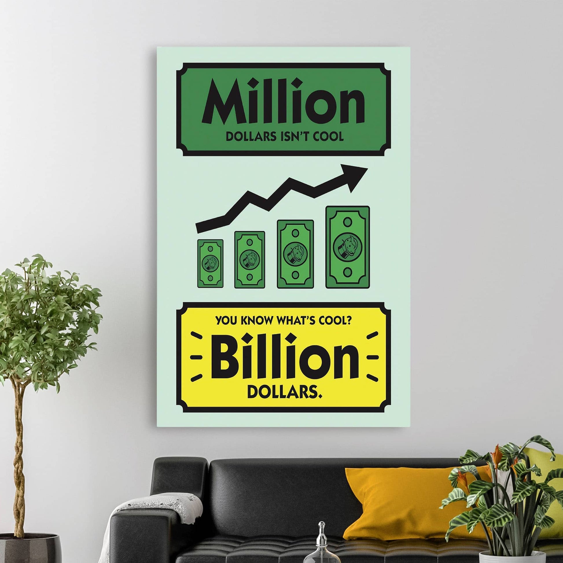 RYCANVAS Million Dollars Isn't Cool Billion Dollars Motivational Canvas Wall Art - Office Millionaire Pop Art Alec Monopoly Decor