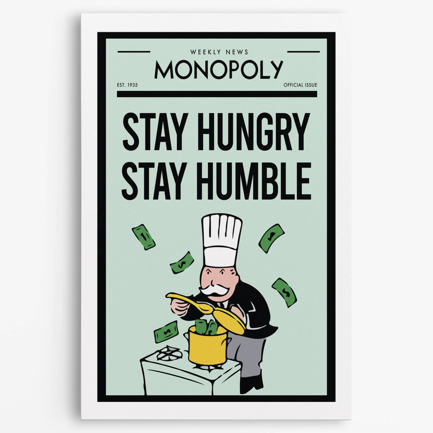 RYCANVAS Weekly News Stay Hungry Stay Humble Motivational Canvas Wall Art - Office Millionaire Pop Art Alec Monopoly Decor